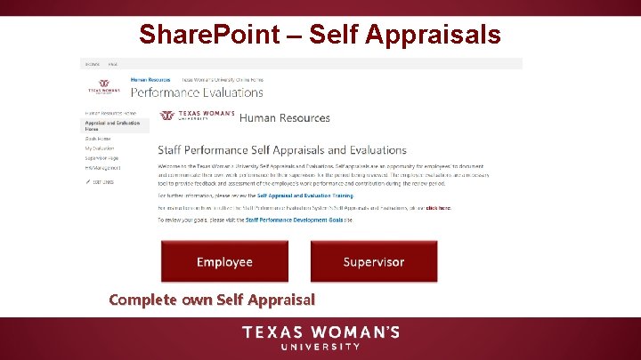 Share. Point – Self Appraisals Complete own Self Appraisal 