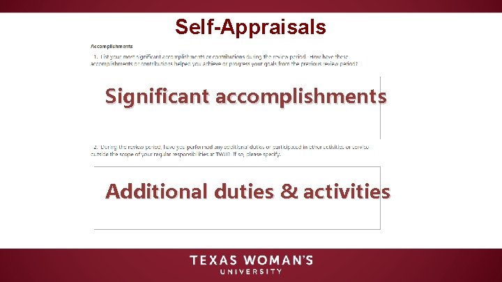 Self-Appraisals Significant accomplishments Additional duties & activities 