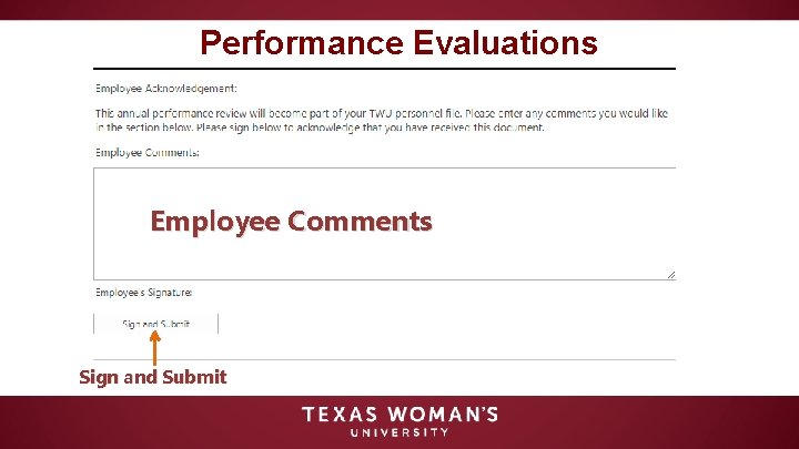 Performance Evaluations Employee Comments Sign and Submit 