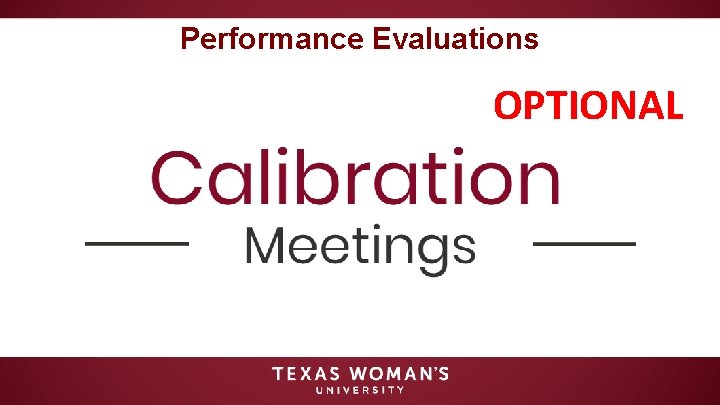 Performance Evaluations OPTIONAL 