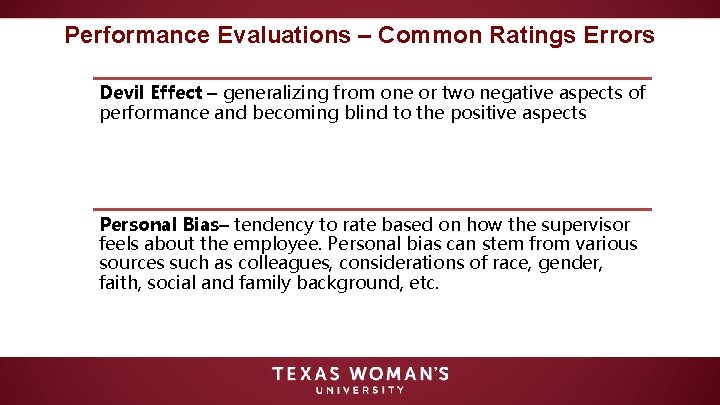 Performance Evaluations – Common Ratings Errors Devil Effect – generalizing from one or two