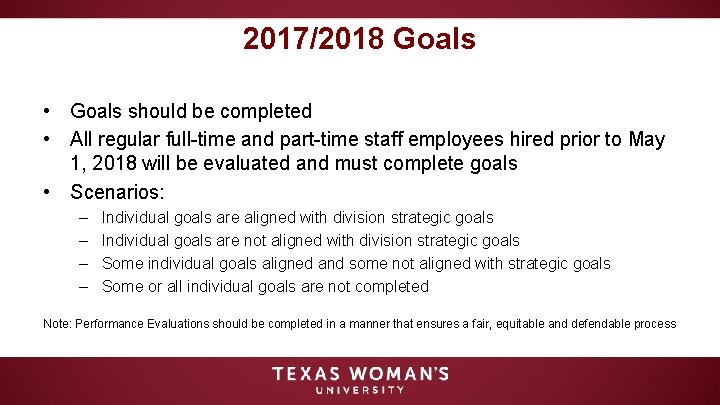 2017/2018 Goals • Goals should be completed • All regular full-time and part-time staff