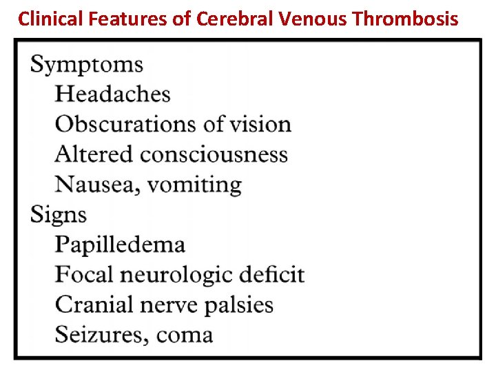 Clinical Features of Cerebral Venous Thrombosis 