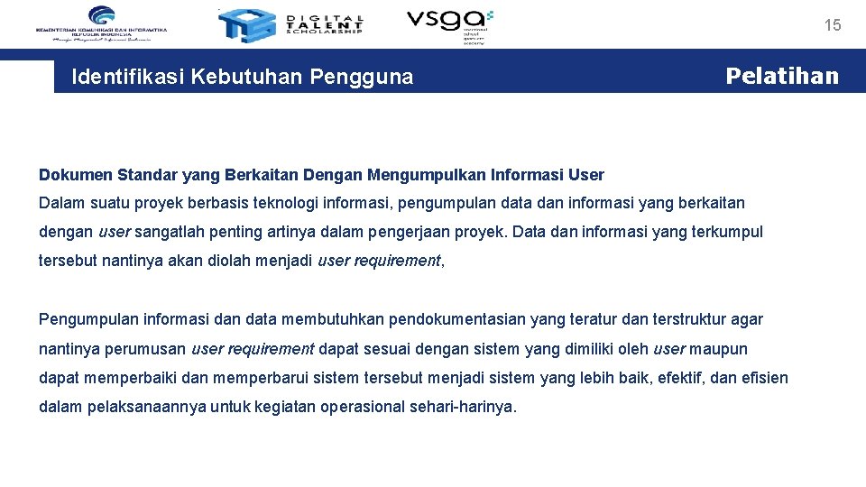 15 Identifikasi Kebutuhan Pengguna Pelatihan Dokumen Standar yang Berkaitan Dengan Mengumpulkan Informasi User Dalam