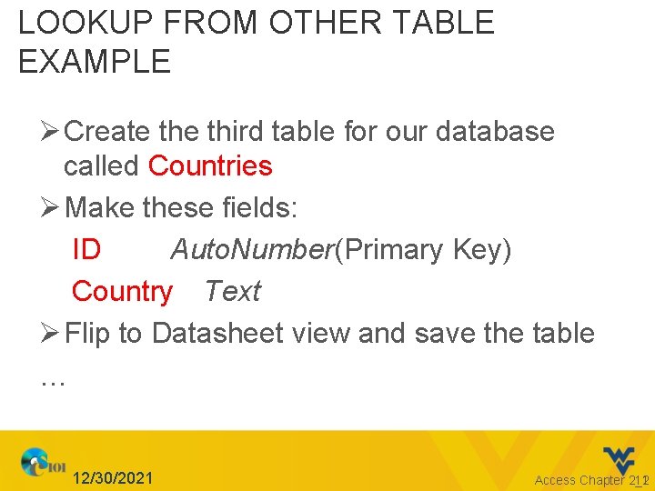 LOOKUP FROM OTHER TABLE EXAMPLE Ø Create third table for our database called Countries
