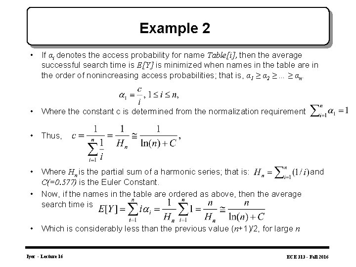 Example 2 • If αi denotes the access probability for name Table[i], then the