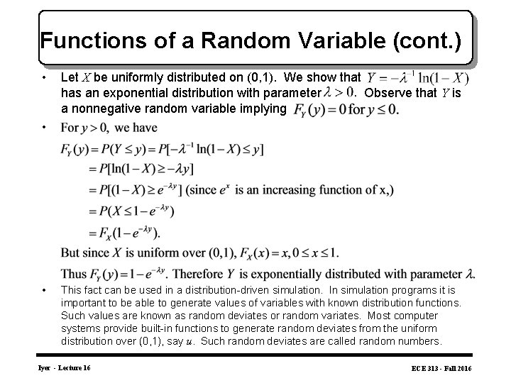 Functions of a Random Variable (cont. ) • Let X be uniformly distributed on