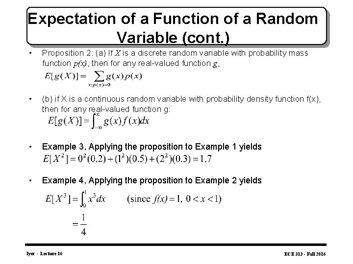 Expectation of a Function of a Random Variable (cont. ) • Proposition 2: (a)