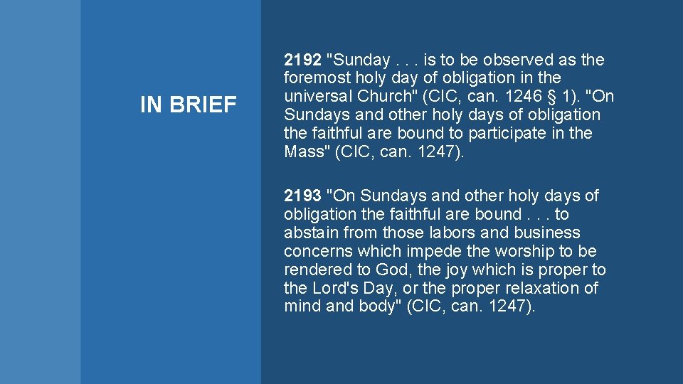 IN BRIEF 2192 "Sunday. . . is to be observed as the foremost holy