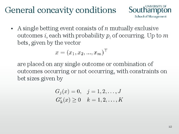 General concavity conditions • A single betting event consists of n mutually exclusive outcomes