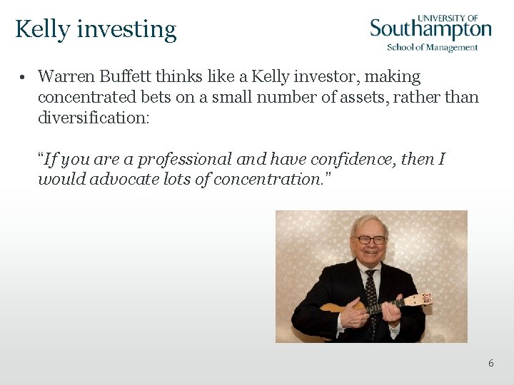 Kelly investing • Warren Buffett thinks like a Kelly investor, making concentrated bets on