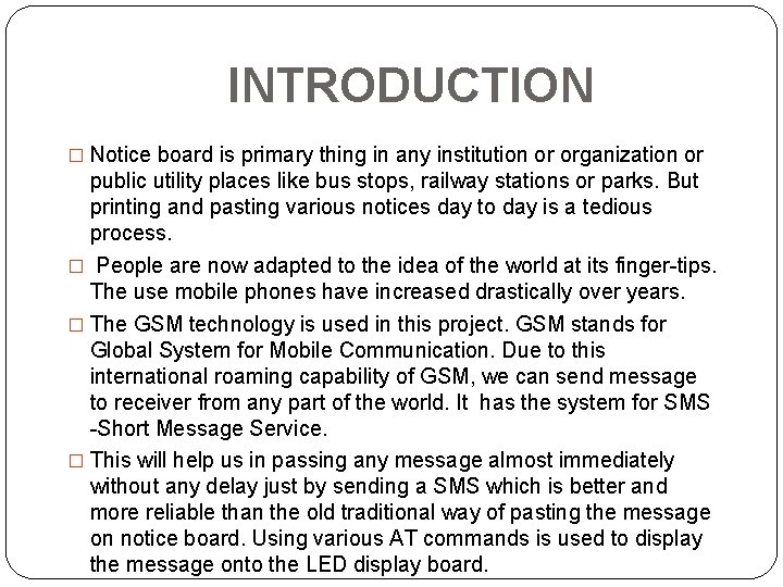 INTRODUCTION � Notice board is primary thing in any institution or organization or public