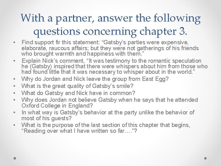 With a partner, answer the following questions concerning chapter 3. • • Find support