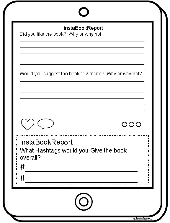 insta. Book. Report Did you like the book? Why or why not. _____________________________________________________ _____________________________________________________