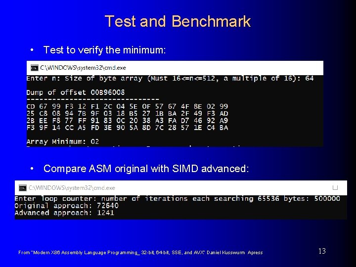 Test and Benchmark • Test to verify the minimum: • Compare ASM original with