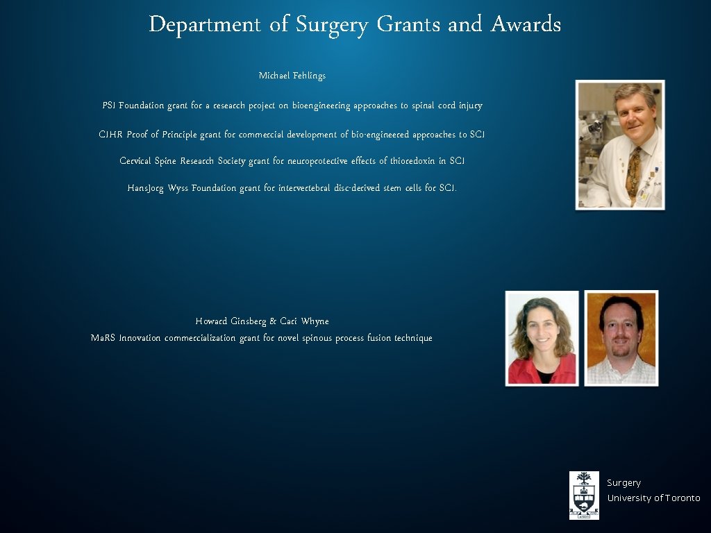 Department of Surgery Grants and Awards Michael Fehlings PSI Foundation grant for a research