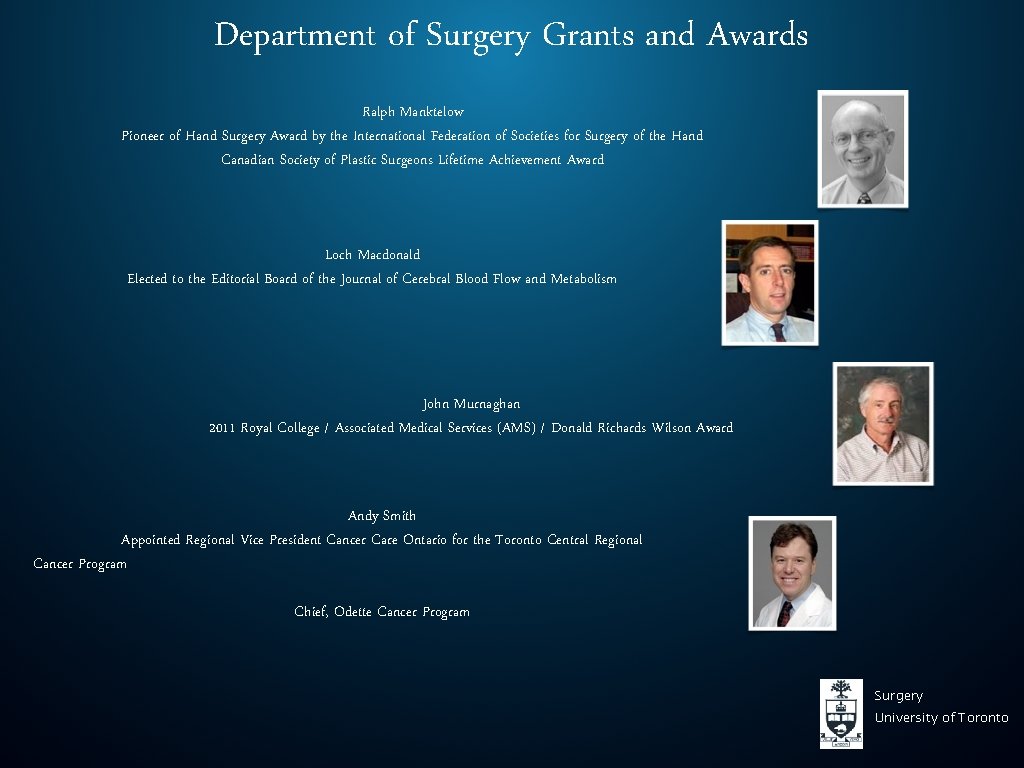 Department of Surgery Grants and Awards Ralph Manktelow Pioneer of Hand Surgery Award by