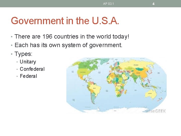 AP 03. 1 Government in the U. S. A. • There are 196 countries