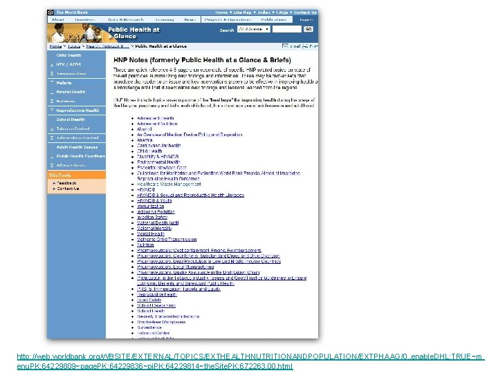 http: //web. worldbank. org/WBSITE/EXTERNAL/TOPICS/EXTHEALTHNUTRITIONANDPOPULATION/EXTPHAAG/0, , enable. DHL: TRUE~m enu. PK: 64229809~page. PK: 64229836~pi. PK: