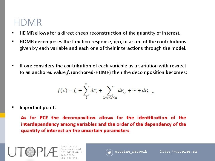 HDMR § HDMR allows for a direct cheap reconstruction of the quantity of interest.