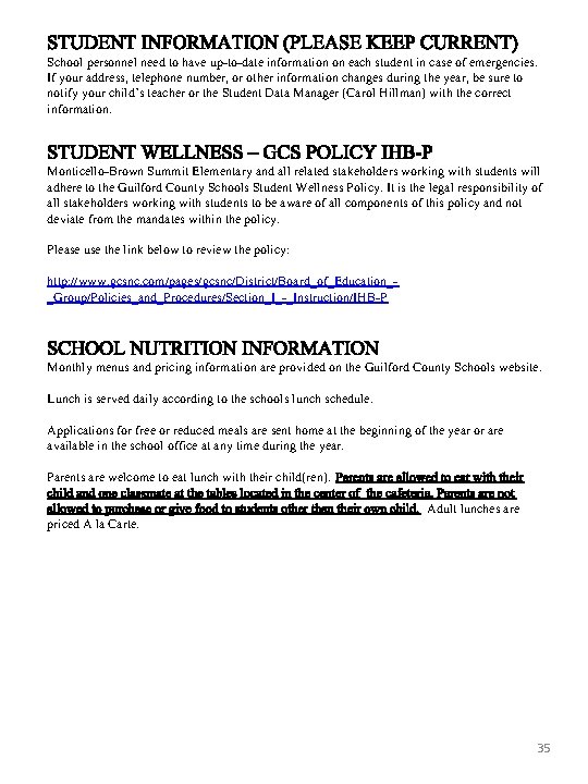 STUDENT INFORMATION (PLEASE KEEP CURRENT) School personnel need to have up-to-date information on each