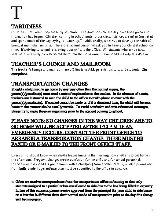 T TARDINESS Children suffer when they are tardy to school. The directions for the