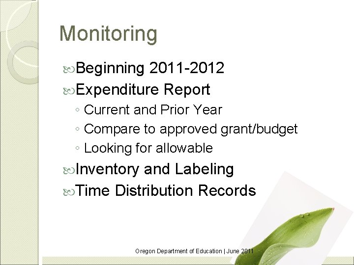 Monitoring Beginning 2011 -2012 Expenditure Report ◦ Current and Prior Year ◦ Compare to