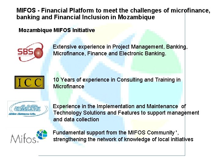 MIFOS - Financial Platform to meet the challenges of microfinance, banking and Financial Inclusion