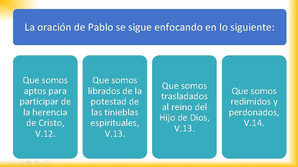 La oración de Pablo se sigue enfocando en lo siguiente: Que somos aptos para