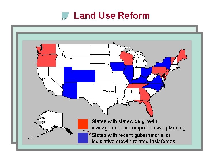 Land Use Reform Issue #1 - Clean Ohio Fund (2000) States with statewide growth