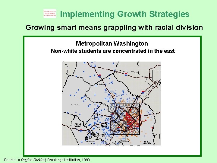 Implementing Growth Strategies Growing smart means grappling with racial division Metropolitan Washington Non-white students