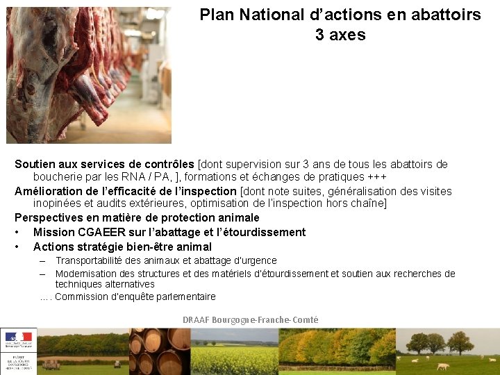 Plan National d’actions en abattoirs 3 axes Soutien aux services de contrôles [dont supervision