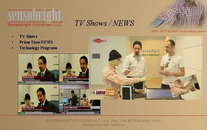 TV Shows / NEWS • • • TV Shows Prime Time NEWS Technology Programs