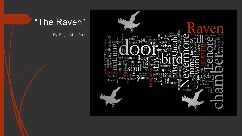 “The Raven” By: Edgar Allan Poe 