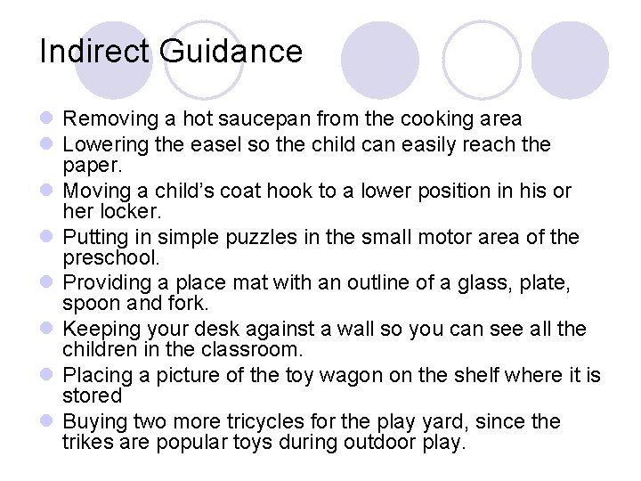 Indirect Guidance l Removing a hot saucepan from the cooking area l Lowering the