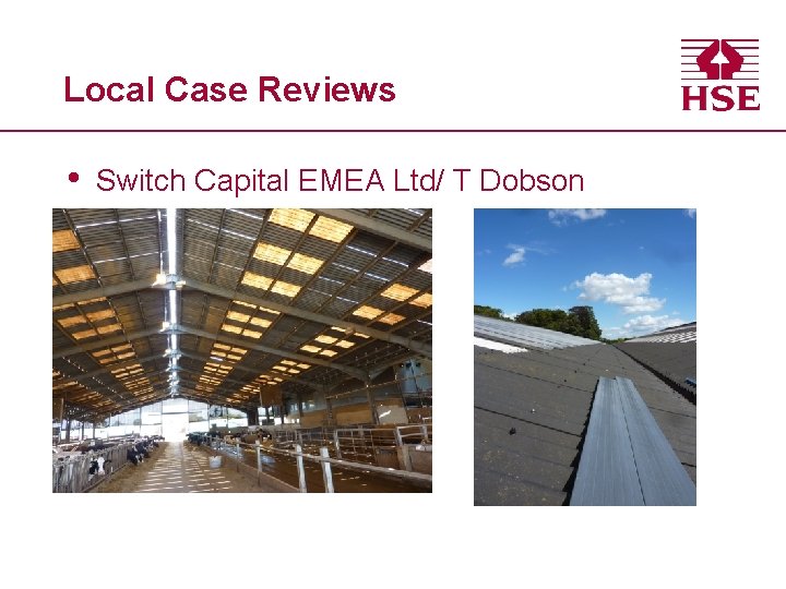 Local Case Reviews • Switch Capital EMEA Ltd/ T Dobson 