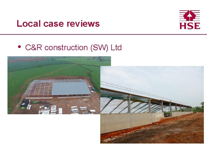 Local case reviews • C&R construction (SW) Ltd 