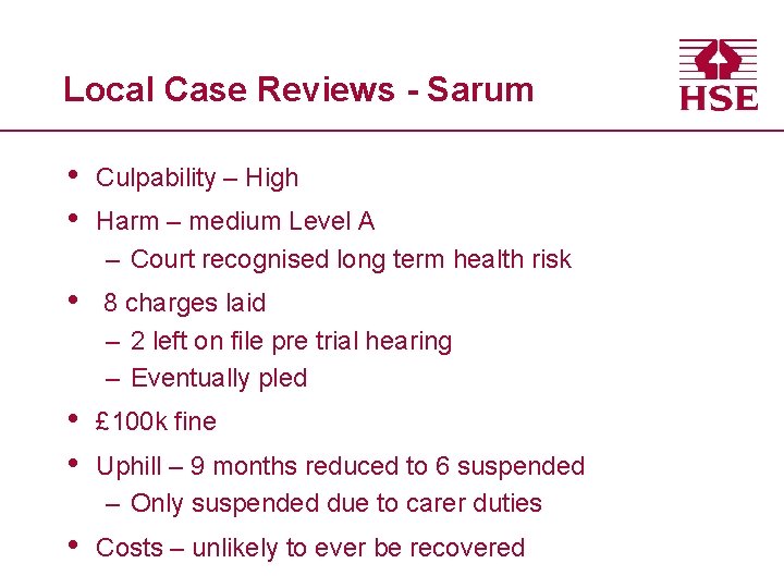 Local Case Reviews - Sarum • • Culpability – High • 8 charges laid