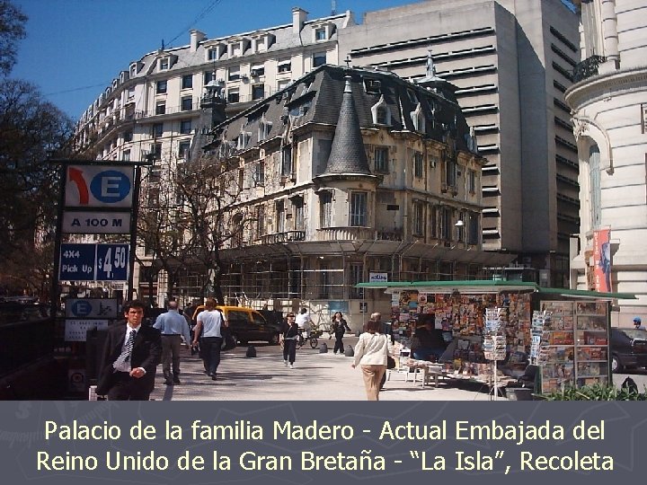 Palacio de la familia Madero - Actual Embajada del Reino Unido de la Gran