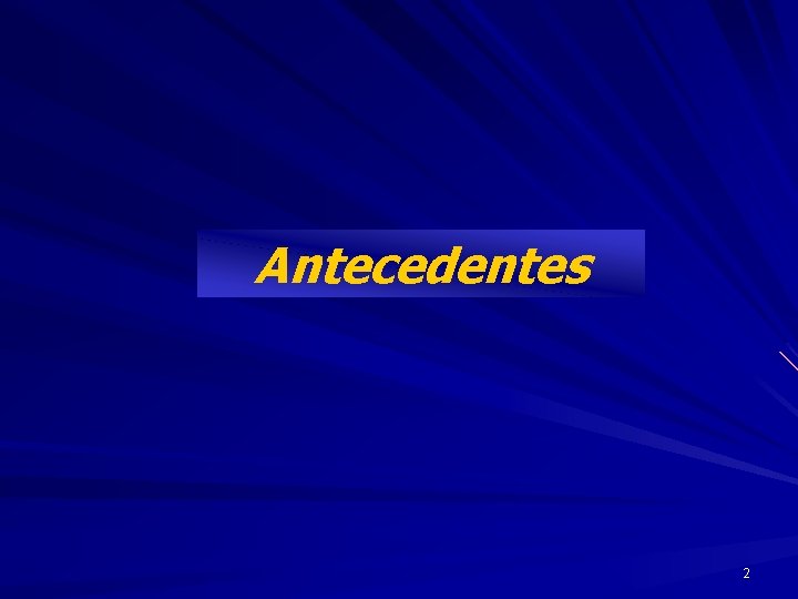 Antecedentes 2 