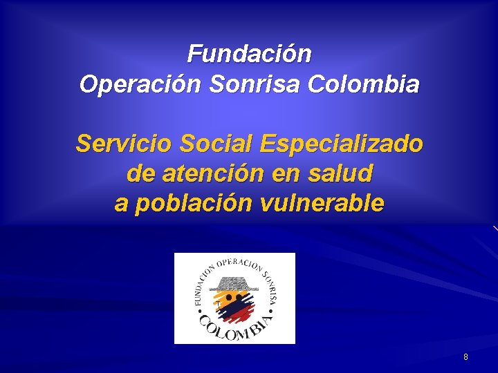 Fundación Operación Sonrisa Colombia Servicio Social Especializado de atención en salud a población vulnerable