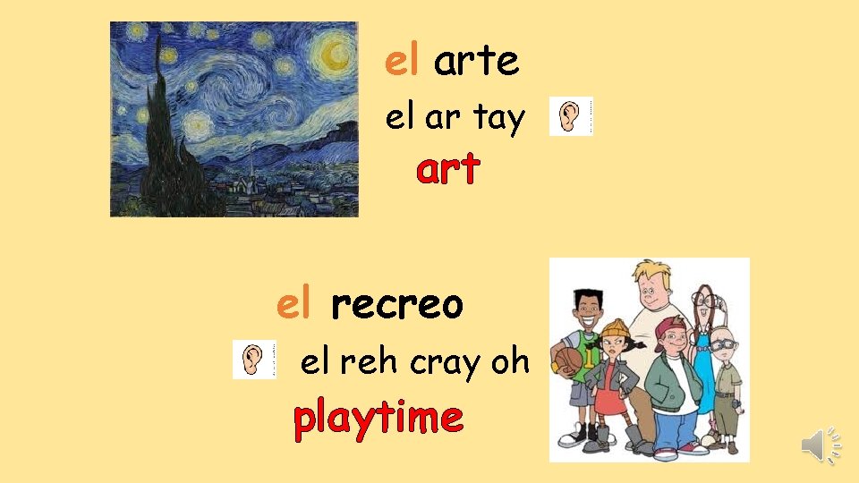 el arte el ar tay art el recreo el reh cray oh playtime 