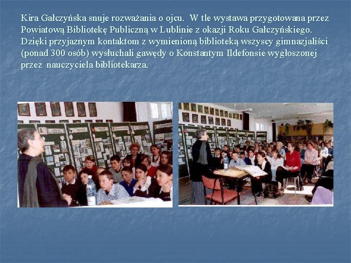 Kira Gałczyńska snuje rozważania o ojcu. W tle wystawa przygotowana przez Powiatową Bibliotekę Publiczną