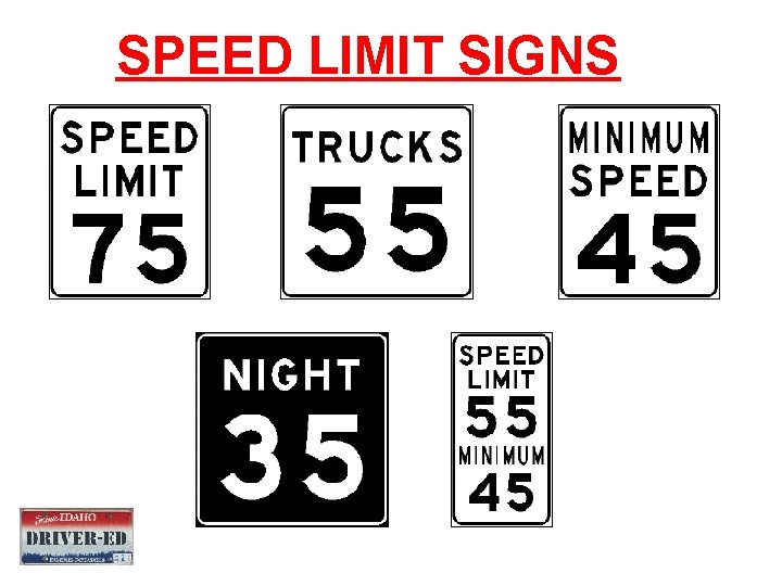 SPEED LIMIT SIGNS 