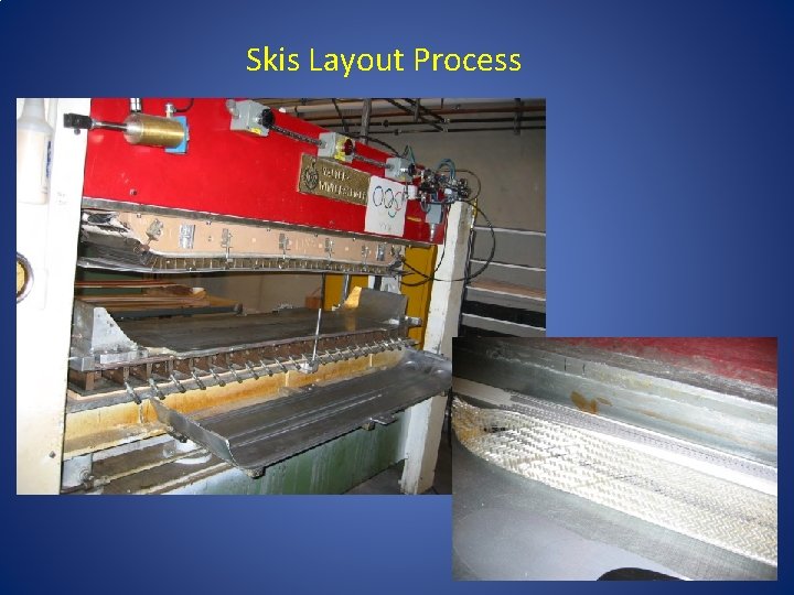 Skis Layout Process 