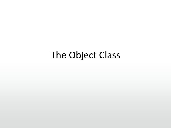 The Object Class 