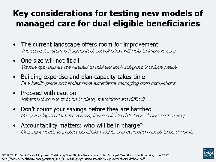 Key considerations for testing new models of managed care for dual eligible beneficiaries •