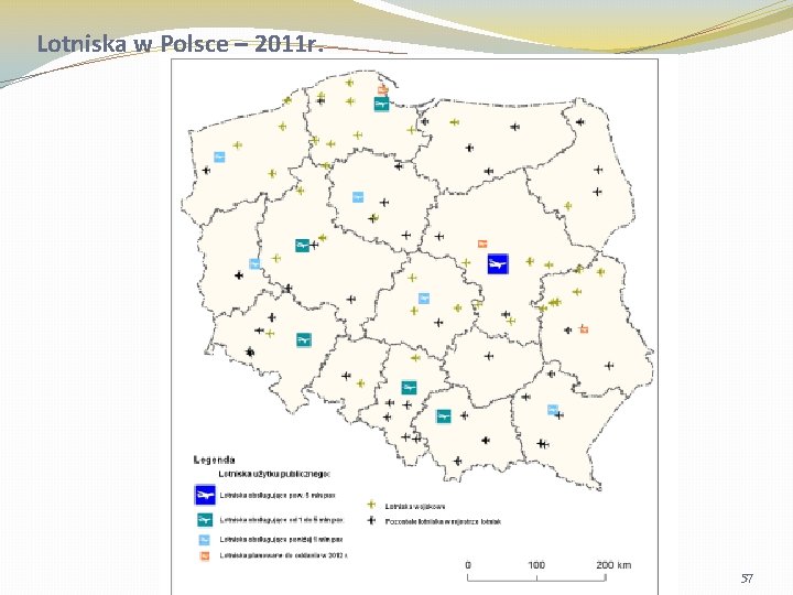 Lotniska w Polsce – 2011 r. 57 