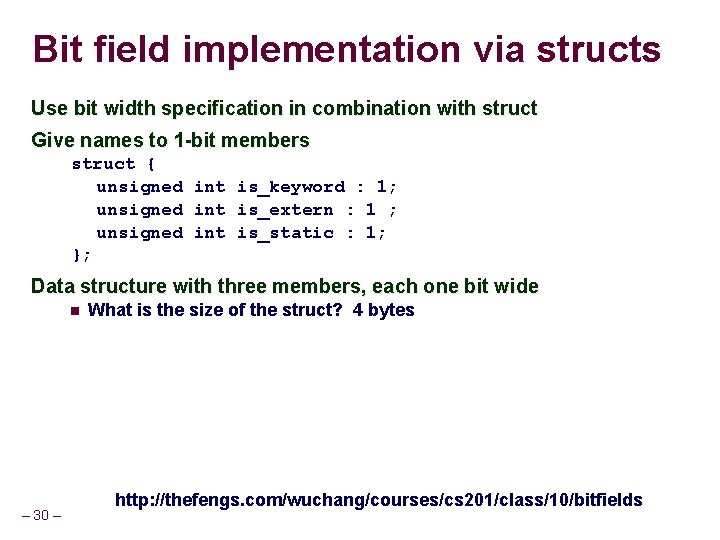 Bit field implementation via structs Use bit width specification in combination with struct Give Bit field implementation via structs Use bit width specification in combination with struct Give