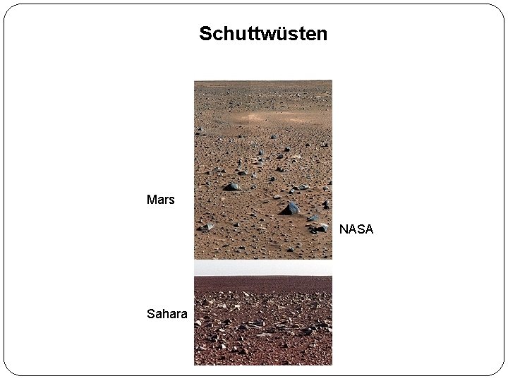 Schuttwüsten Mars NASA Sahara 